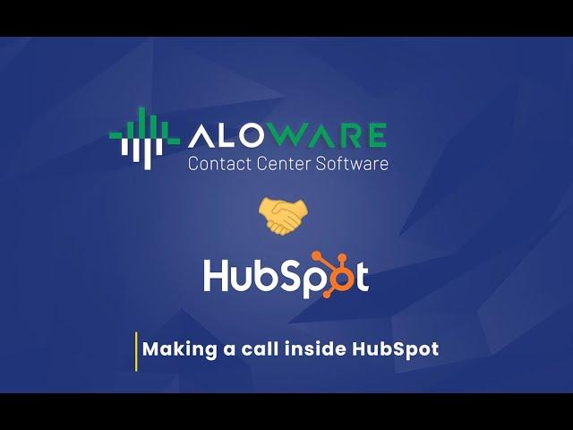 Making Calls in HubSpot with Aloware Sales Dialer