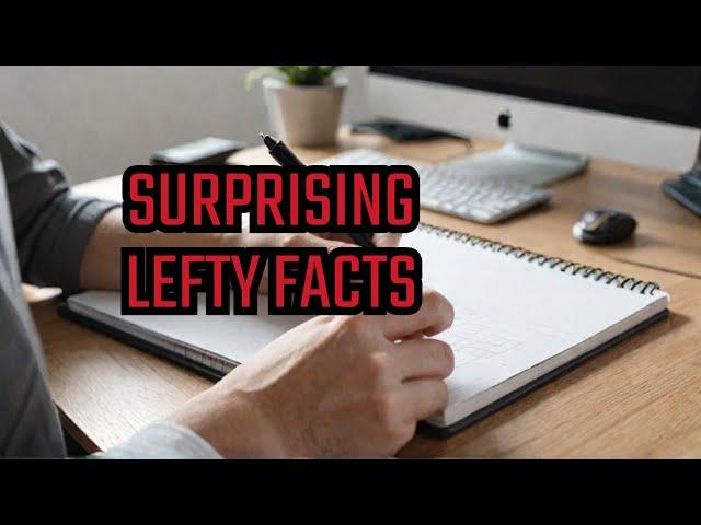 What Nobody Tells You About Left Handed People: Fun Fact