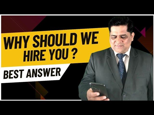 why should we hire you | best answer | sanjay jha