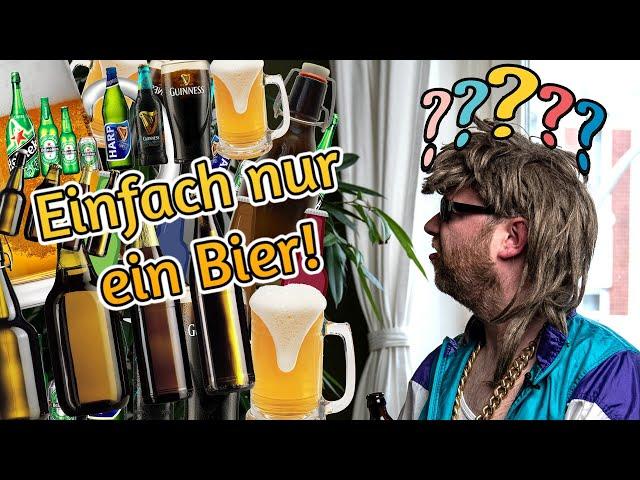 Einfach nur ein Bier bitte | Gar nicht so einfach 