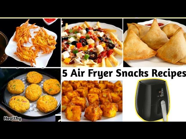 5 Air Fryer Snacks Recipes | Quick Snacks Recipes |   Air Fryer Recipes Indian