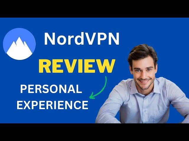 NordVPN Review 2025 | Is NordVPN Worth It?