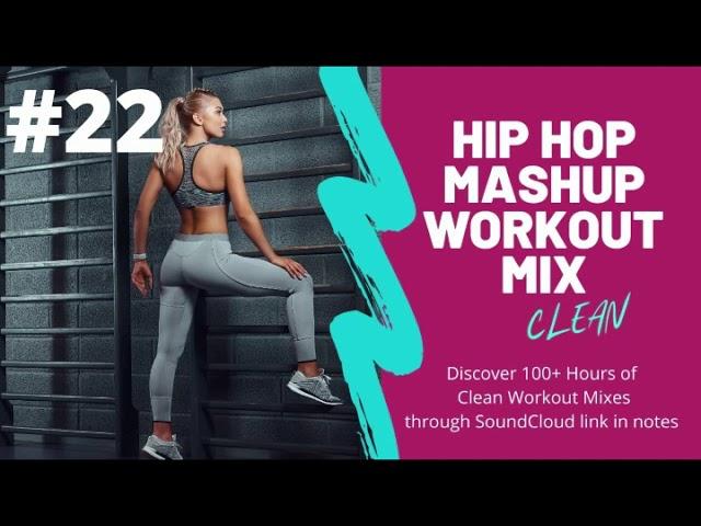 Hip Hop Mashup Workout Mix Vol 22