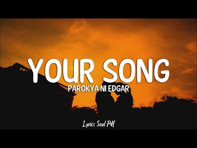 Your Song - Parokya ni Edgar (Lyrics)