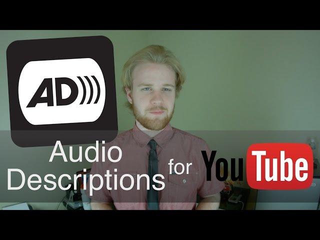 Audio Descriptions on YouTube | Accessibility | #AudioDescribeYT [AD] [cc]