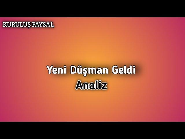 Yeni düşman geldi | Kuruluş Faysal