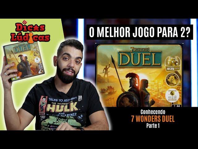 7 Wonders Duel - Overview e Análise - Parte 1 (Jogo Base) - Dicas Lúdicas