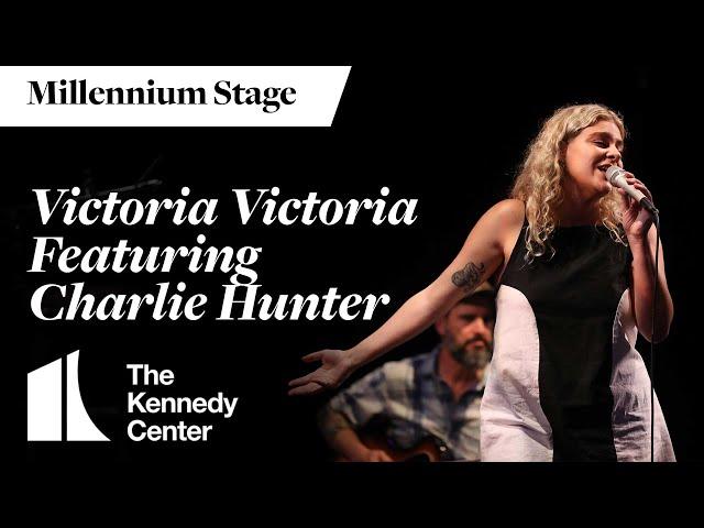 Victoria Victoria featuring Charlie Hunter - Millennium Stage (August 12, 2023)