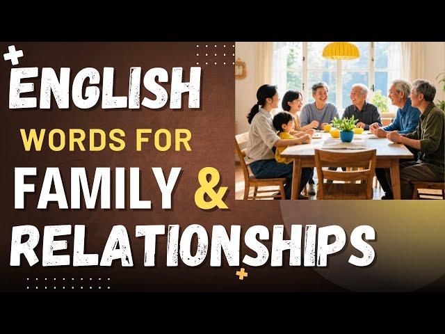 Learn Family & Relationship Terminology | English Immersion Audio