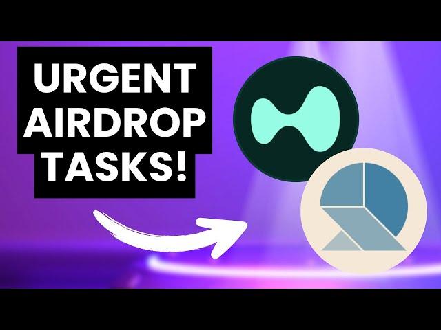 URGENT Airdrop Tasks You MUST DO!