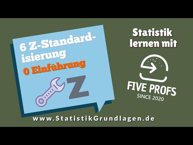 6.0 Z-Standardisierung | Einführung