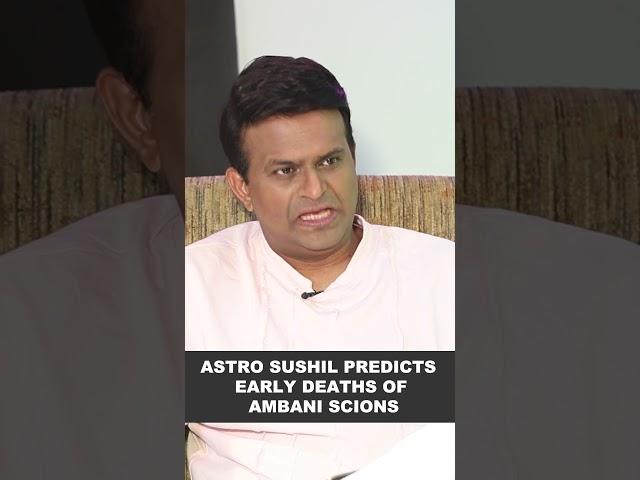 Astro Sushil predicts early deaths of Ambani scions