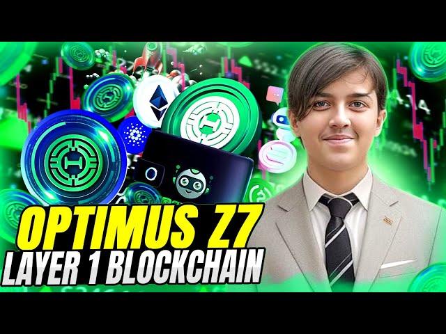 Optimus Z7 - AI & Defi Layer 1 Blockchain || Unlock the future of finance || Store your crypto just