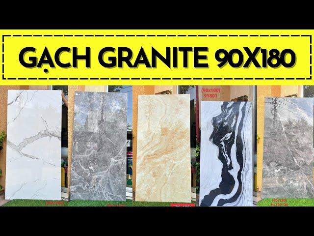 Gạch Granite Khổ Lớn Cao Cấp 90x180 Bóng Kiếng Đồng Chất Giá Rẻ TPHCM