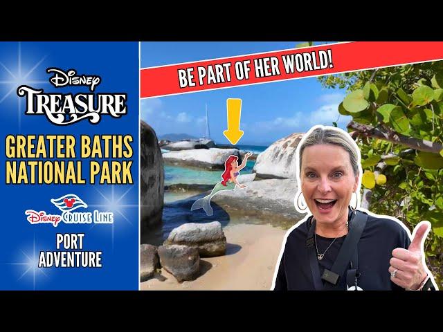 Disney Cruise Line | Greater Baths National Park | Mermaid Sighting | Tortola Port Excursion TT04