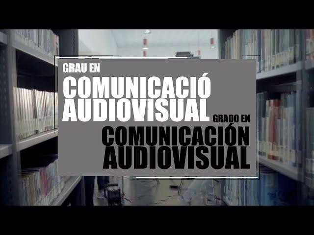 Grado en Comunicación Audiovisual - Universitat Politècnica de València (UPV)