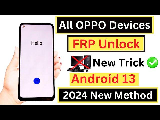 All Oppo FRP Bypass 2024 | Oppo Android 12/13 Google Account Remove Without pc