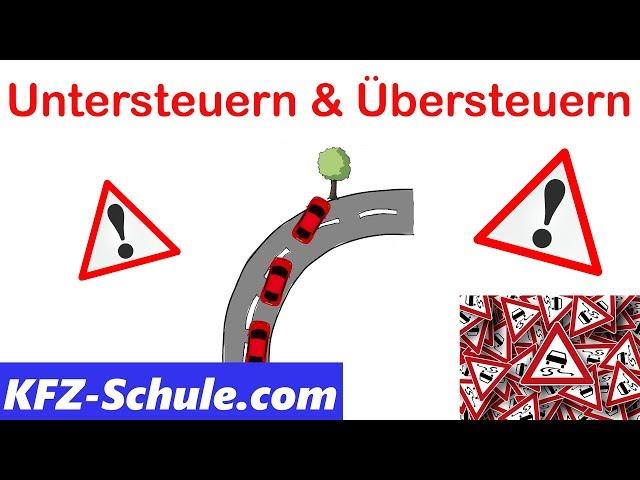 Untersteuern & Übersteuern - Erklärung