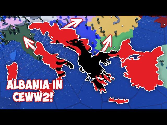 Trying to make ALBANIA a EMPIRE in CEWW2!