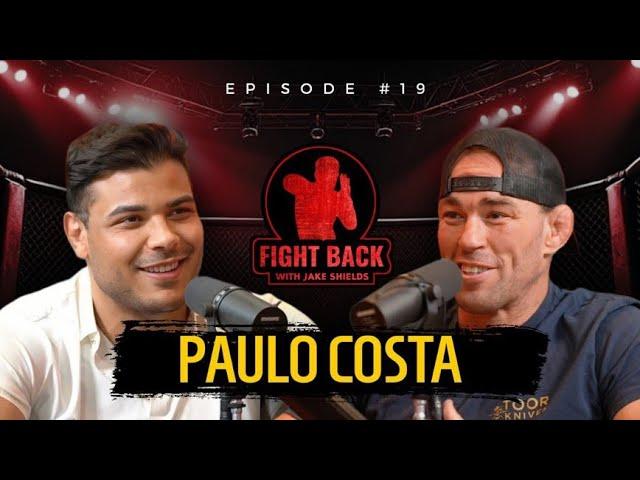 Paulo Costa on his MMA Career, Brazil, and America - Fight Back Ep. 19