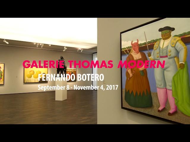 Fernando Botero  (english) - Galerie Thomas Modern 2017