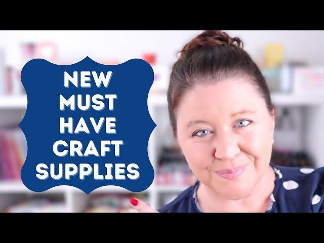 New & Must Have Crafty Supplies | January 2021