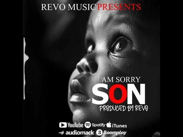 REVO -AM SORRY SON