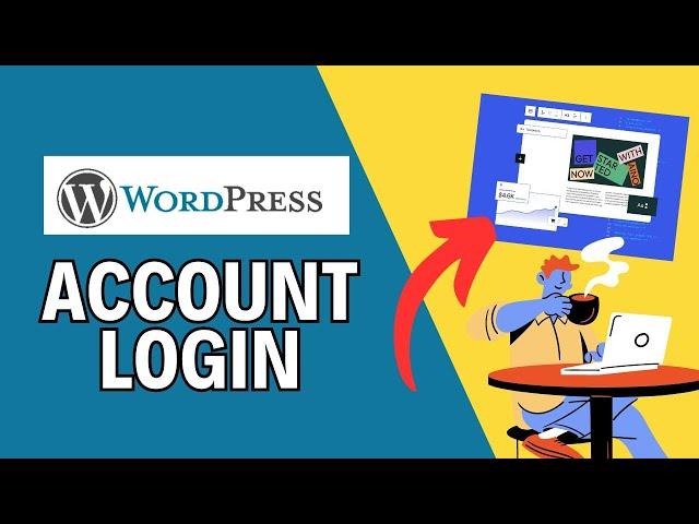 How to Login to WordPress Account 2024?