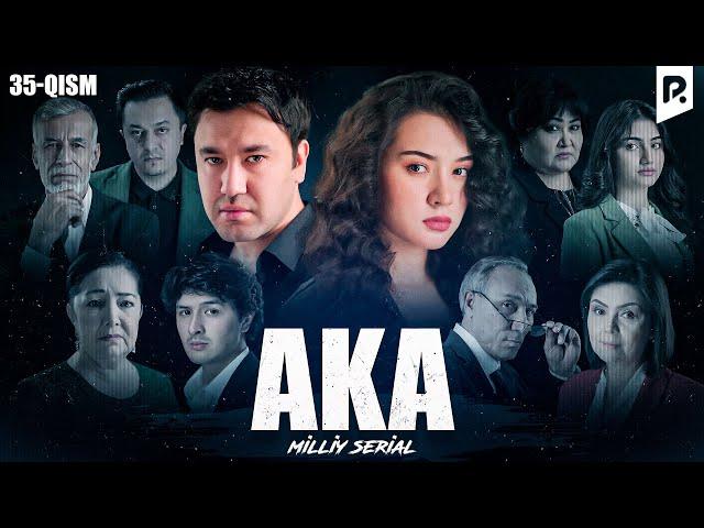 Aka 35-qism (milliy serial) | Ака 35-кисм (миллий сериал)