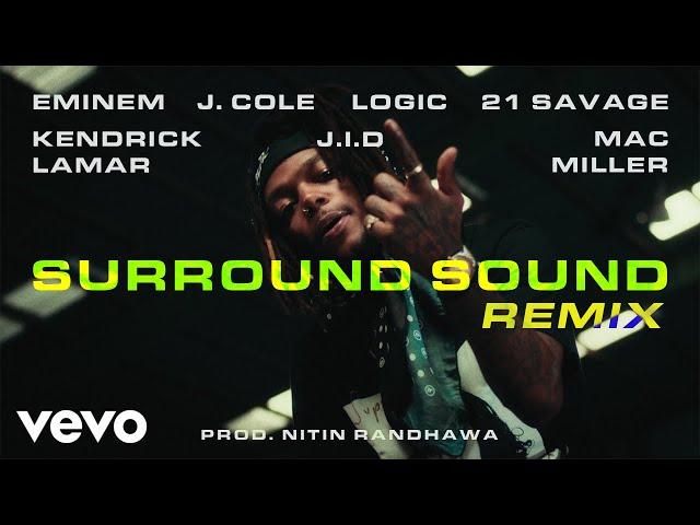 Surround Sound Remix - Eminem, Kendrick Lamar, J. Cole, Mac Miller, Logic,JID,21 Savage, Nitin Remix