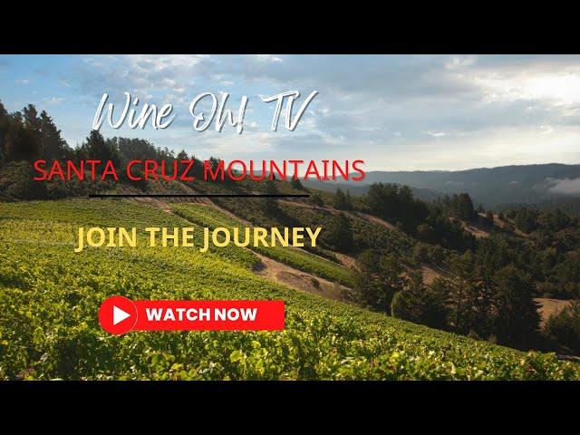 Mastering the Santa Cruz Mountains Wine Region