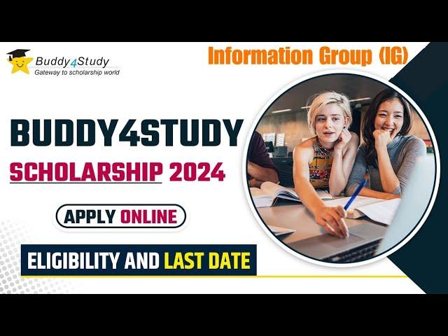 BUDDY4STUDY Scholarship Program 2024-25 | Apply Online | Explain Full Detail  Watch Now |