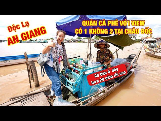 Quán CÀ PHÊ hơn 20 năm với View có 1 không 2 & quán cơm bao no ở Chợ Châu Đốc | DU LỊCH ẨM THỰC #689