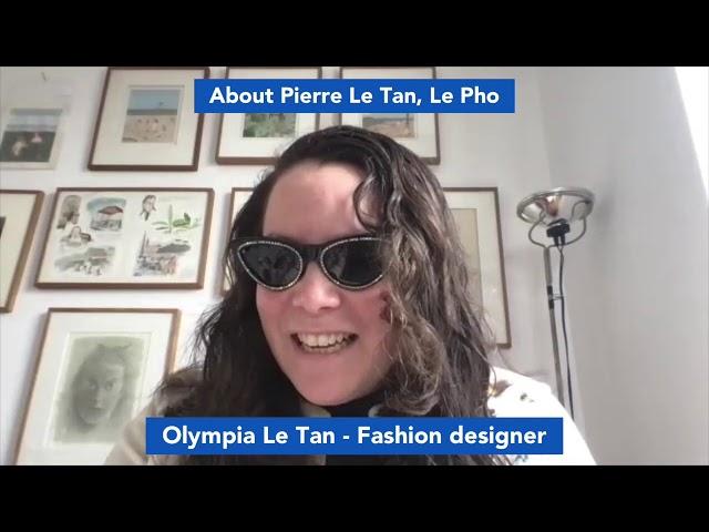 Olympia Le Tan (Fashion designer) about Pierre Le Tan