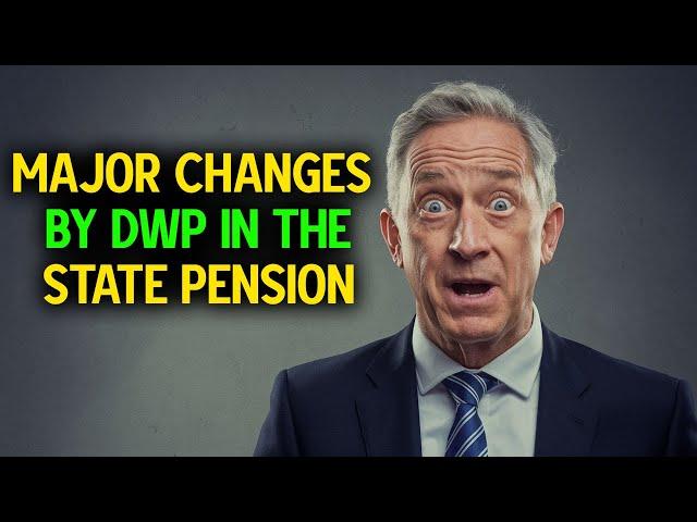 Top 4 Major Changes by DWP in the State Pension You Need to Know #ukpension