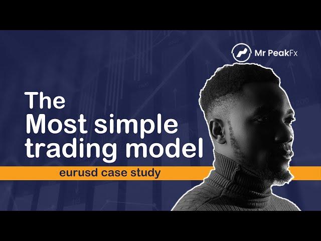 THE SIMPLEST MODEL AND TRADING APPROACH(EURUSD case study)