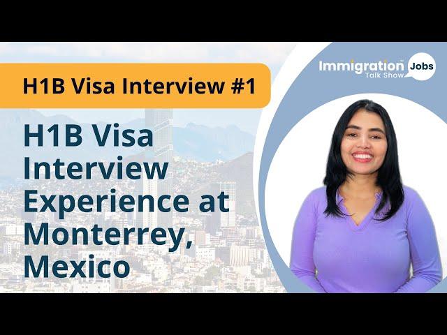 H1B Visa Renewal Stamping Experience in Monterrey, Mexico | Episode: 1 | #h1bvisa