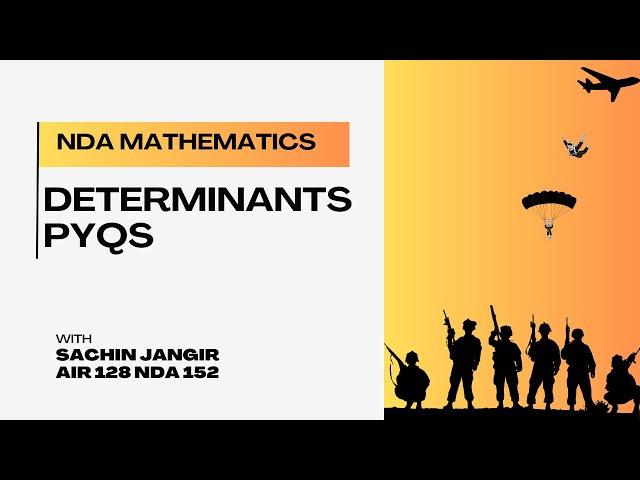 Determinants PYQs | NDA MATHEMATICS