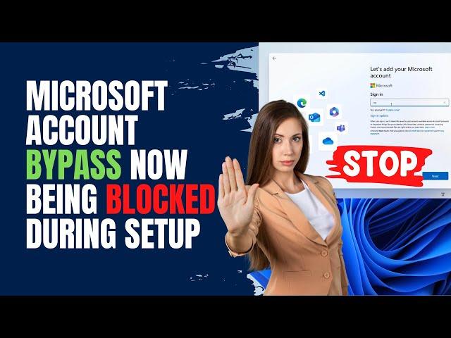 Microsoft Account Bypass Now Being Blocked During Setup