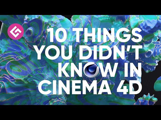 10 Things You Didn't Know in Cinema 4D