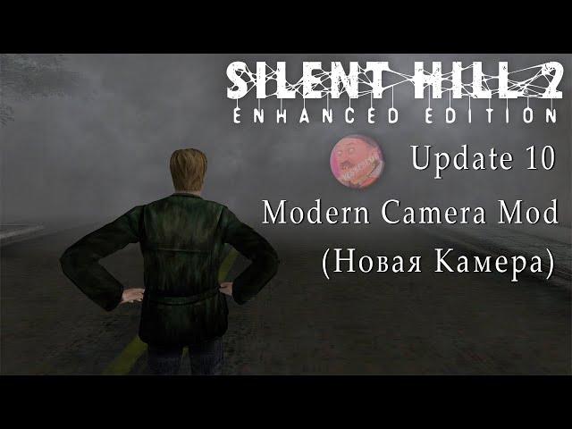 Silent Hill 2 Enhanced Edition | Modern Camera Mod | Update 10  #silenthill #silenthill2