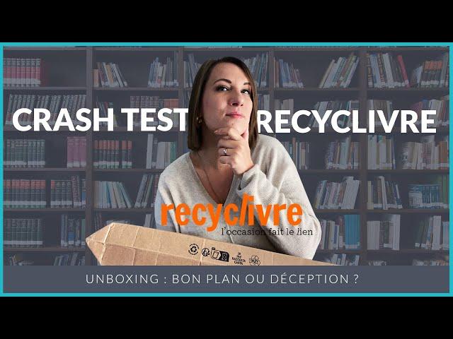 Unboxing crash test : Recyclivre, bon plan ou déception ?