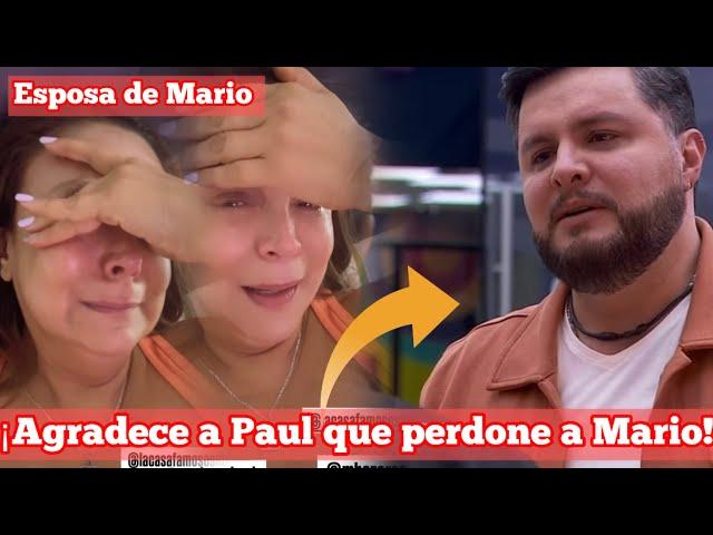 ¡Esposa de Mario agradece a Paul que haya perdonado a su esposo! #lacasadelosfamososmx #lcdlfmx2