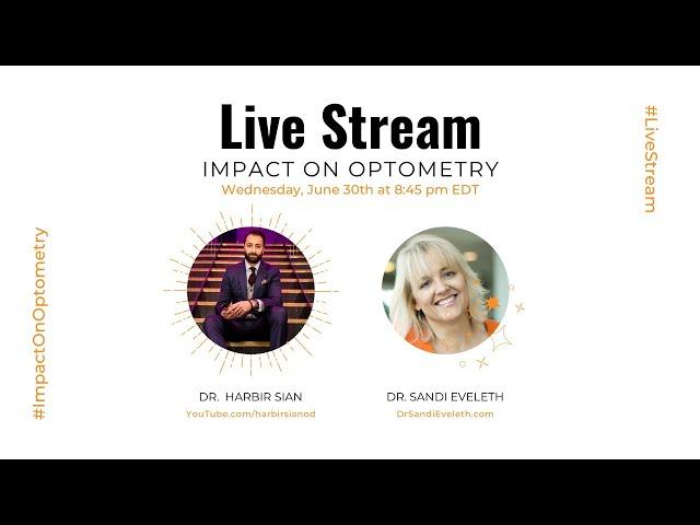 IMPACT ON OPTOMETRY with DR. HARBIR SIAN