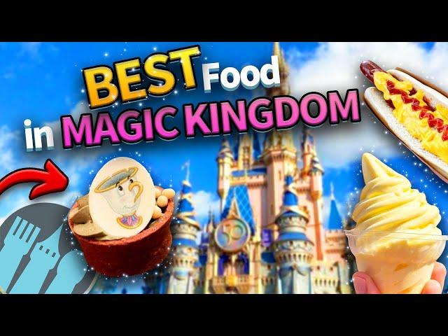 Ultimate Guide to the Best Food in Magic Kingdom