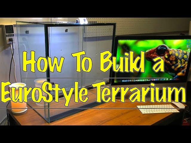 How to Build a Custom Euro-style Terrarium