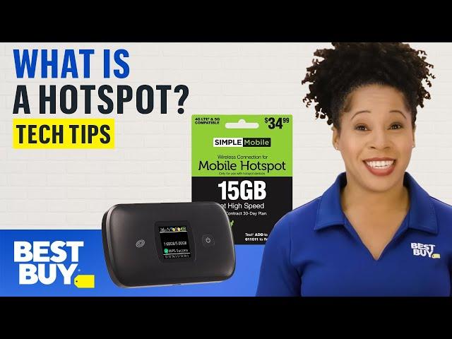 What is a Hotspot? - Tech Tips from Best Buy