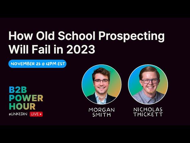 How Old School Prospecting Will Fail in 2023