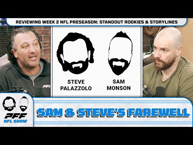 Sam & Steve's Farewell Episode | PFF NFL Show