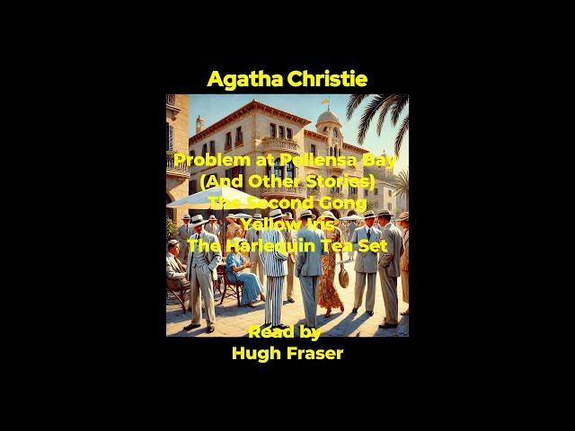 Audio Book Agatha Christie's: Problem at Pollensa Bay And Other Stories read by Hugh Fraser